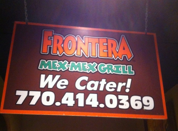 Frontera Mex-Mex Grill - Stone Mountain, GA