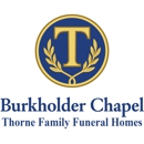 Burkholder Funeral Chapel of Thorne Family Funeral Homes - Crematories