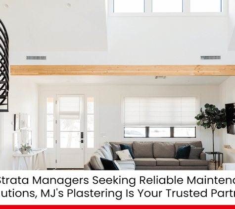 MJ's Plastering - Erina, NSW. For Strata Managers Seeking Reliable Maintenance Solutions, MJ's Plastering Is Your Trusted Partner