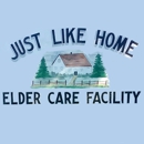 Just Like Home Elder Care Facility - Assisted Living & Elder Care Services