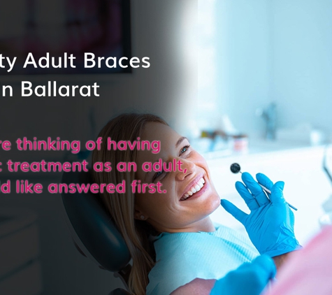 Ballarat Braces - Alfredton, VIC. Quality Adult Braces In Ballarat
