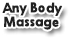 AnyBody Massage - Massage Therapy