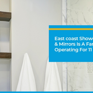 Eastcoast Shower Screens & Mirrors - South Nowra, NSW. East coast Shower Screen & Mirrors Is A Family Business Operating For 11 Years