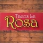 Tacos La Rosa