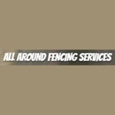 All Around Fencing Services - Fence-Sales, Service & Contractors