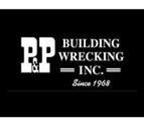P & P Building Wrecking Inc. - Sacramento, CA
