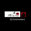 A Kiss By A Rose DJ's - Disc Jockeys