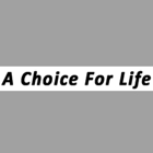 A Choice for Life