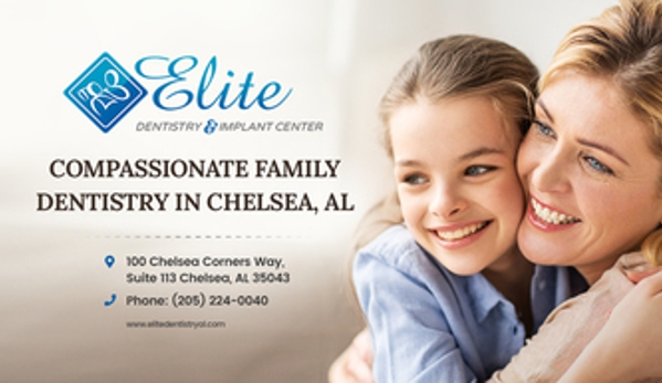 Elite Dentistry & Implant Center - Chelsea, AL