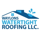 Waylon's Watertight Roofing