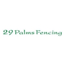 29 Palms Fencing - Fence-Sales, Service & Contractors