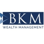 BKM Wealth Management