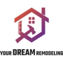 Your Dream Remodeling