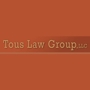 Tous Law Group