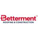 Betterment Roofing & Construction - Roofing Contractors