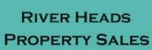 River Heads Property Sales - Real Estate Agents