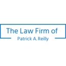 The Law Firm of Patrick A. Reilly - Civil Litigation & Trial Law Attorneys