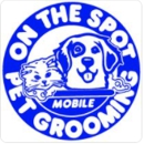 On The Spot Mobile Pet Grooming - Pet Services