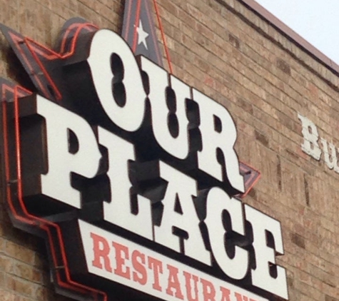 Our Place Restaurant - Mansfield, TX