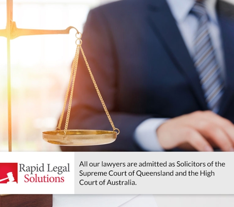 Rapid Legal Solutions - Kirwan, QLD. All our lawyers are admitted as Solicitors of the Supreme Court of Queensland and the High Court of Australia.