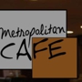 Metropolitan Cafe