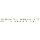 Henry, Williams & Kinder, P.C. - Attorneys