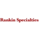 Rankin Specialties