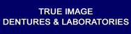 True Image Dental Laboratories - Dental Laboratories