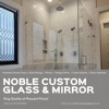 Noble Customer Glass & Mirror Inc gallery