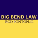 Rod Ponton, Attorney at Law - Big Bend Law - Attorneys