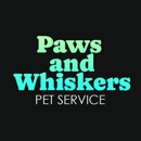Paws and Whiskers Pet Service - Pet Services