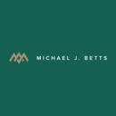 Michael J. Betts - Attorneys