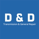 D & D Transmission & General Repair - Auto Repair & Service