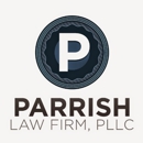 Parrish Law Firm, PLLC - Attorneys