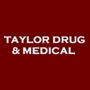 Taylor Drug & Medical