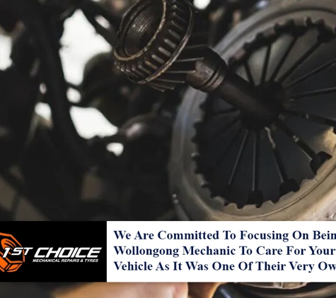 1st Choice Mechanical Repairs - Wollongong, NSW. We Are Committed To Focusing On Being Wollongong Mechanic To Care For Your Vehicle As It Was One Of Their Very Own