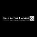 Texas Vaccine Lawyers a Division of the Greenwood Law Firm - Attorneys
