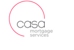 Casa Mortgage Services - Mortgage Brokers