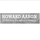 Howard Aaron Fitness Coach & Health Motivator - Personal Fitness Trainers