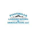 Foothills Landscaping & Irrigation - Landscape Contractors