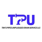 Tim's Pipes Unplugged Drain Service LLC