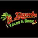 La Bamba Tacos And Beer - Mexican Restaurants