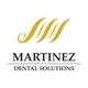 Martinez Dental Solutions