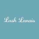 Lush Lanais & Garden - Landscaping & Lawn Services