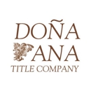 Dona Ana Title Company, Inc. - Escrow Service