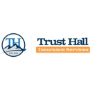 Trust Hall Insurance Services Inc - Auto Insurance
