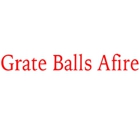 Grate Balls Afire