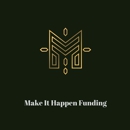 Make it Happen Funding - Financial Services
