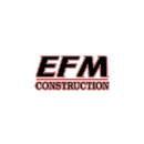 EFM Construction - General Contractors