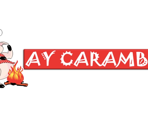 Ay Caramba Restaurant - El Paso, TX